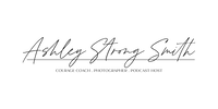 Ashley Strong Smith - Courage Coach, Photographer & Podcast Host